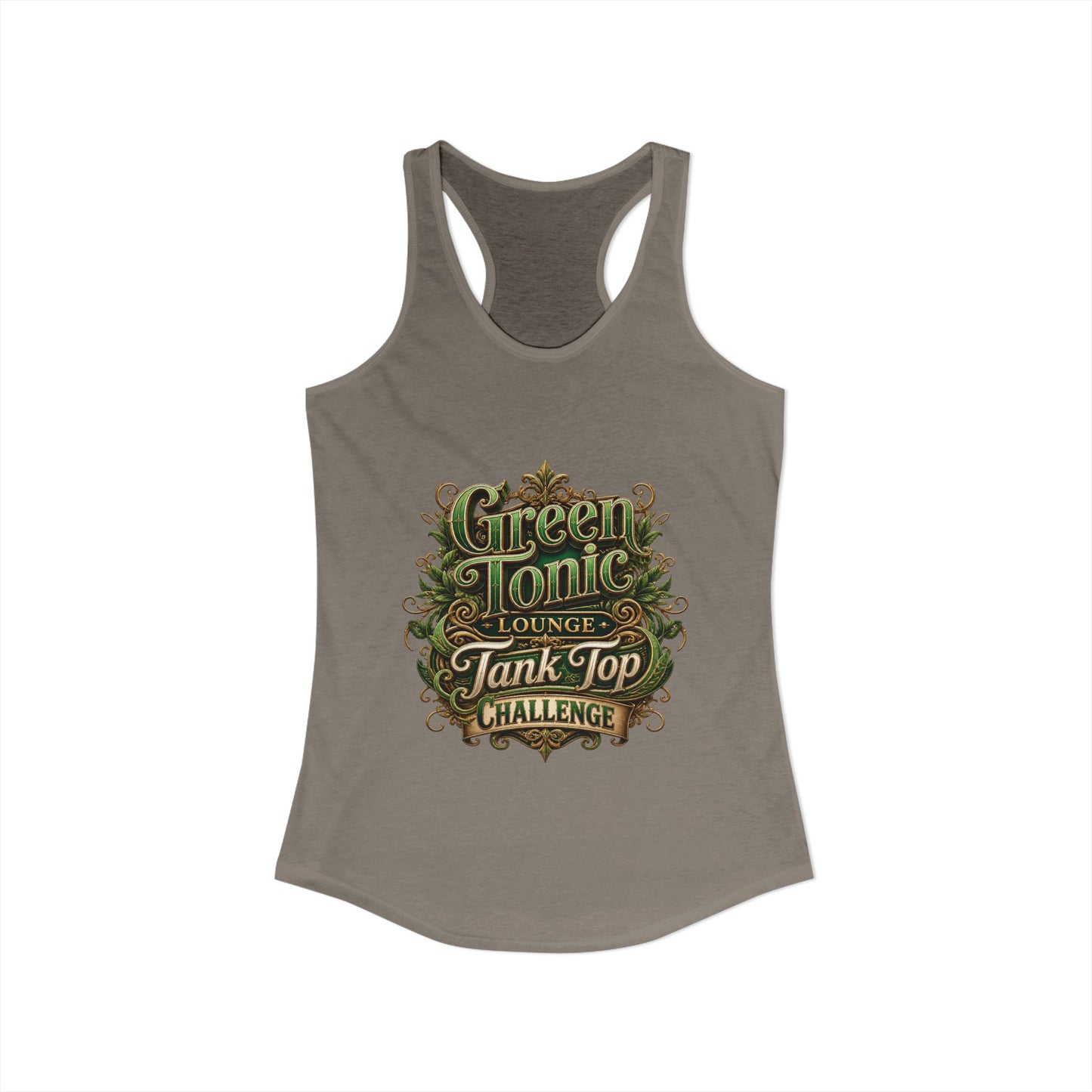 Women's Ideal Racerback Tank | 2 Sided | Green Tonic Lounge | Tank Top Challenge