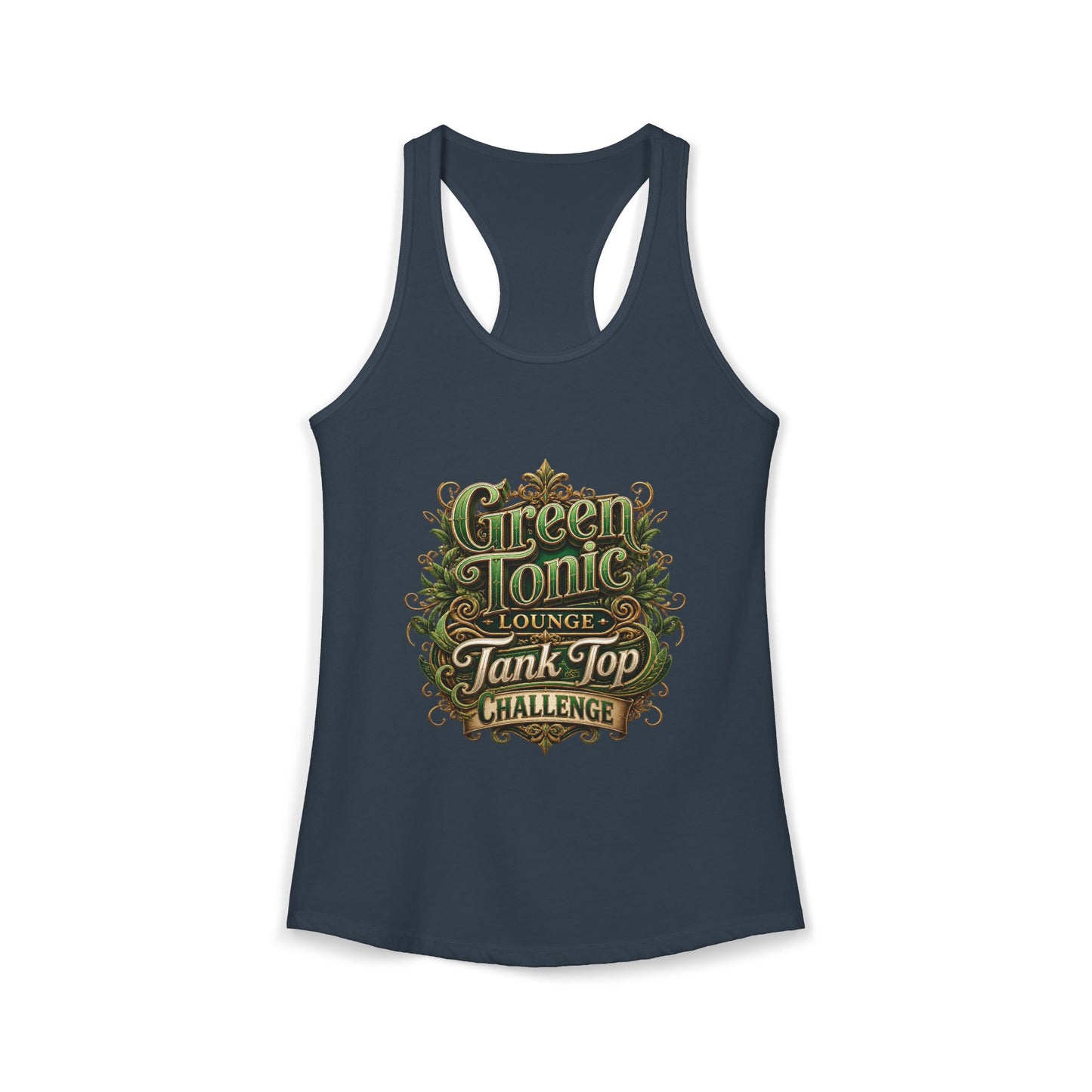Women's Ideal Racerback Tank | 2 Sided | Green Tonic Lounge | Tank Top Challenge