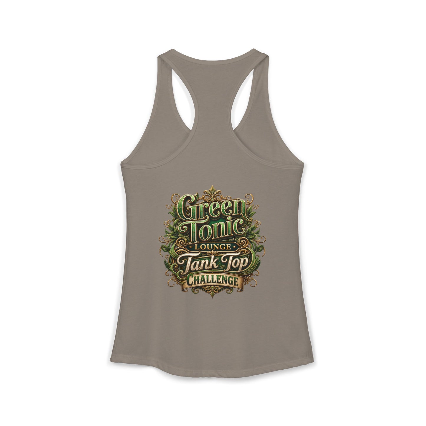 Women's Ideal Racerback Tank | 2 Sided | Green Tonic Lounge | Tank Top Challenge