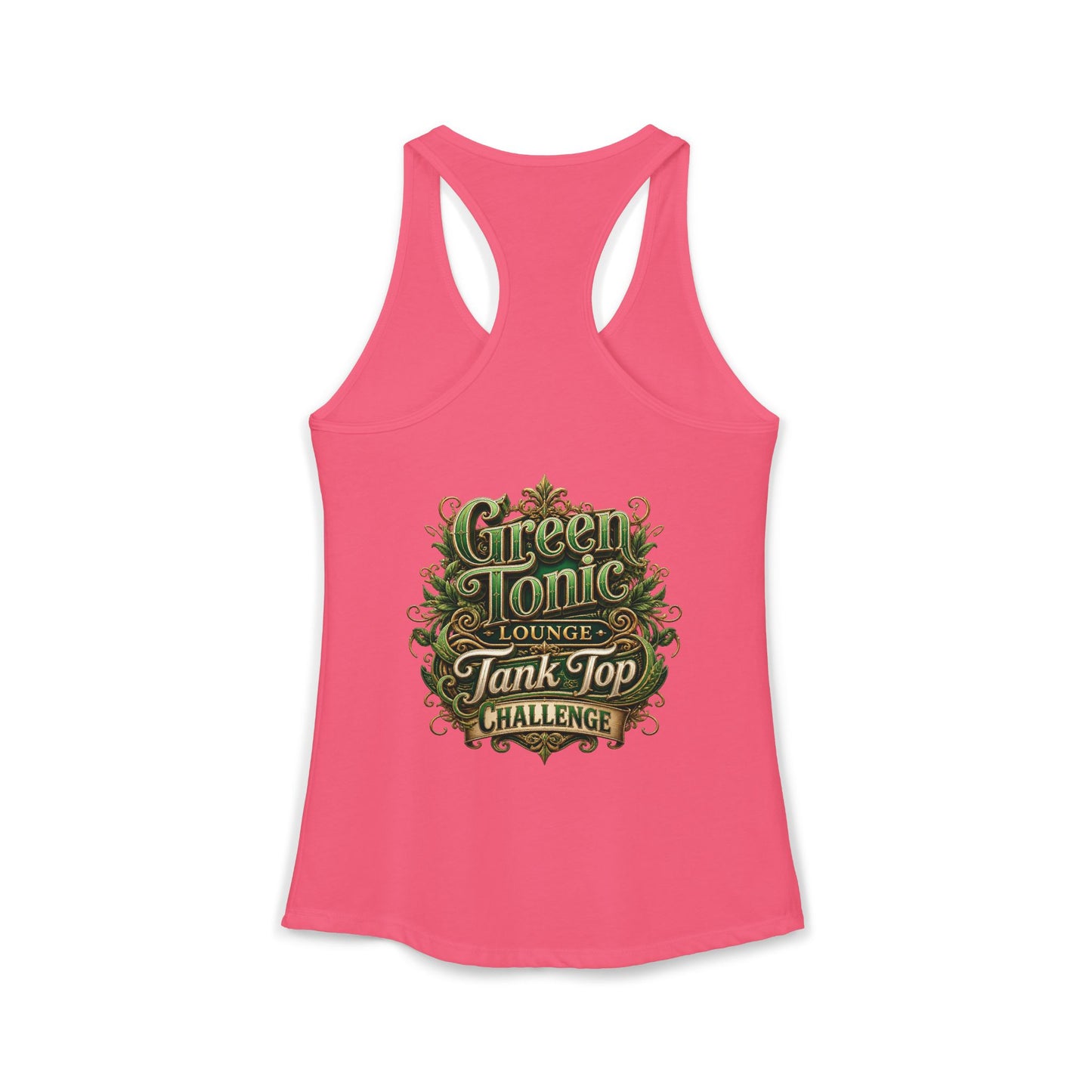 Women's Ideal Racerback Tank | 2 Sided | Green Tonic Lounge | Tank Top Challenge