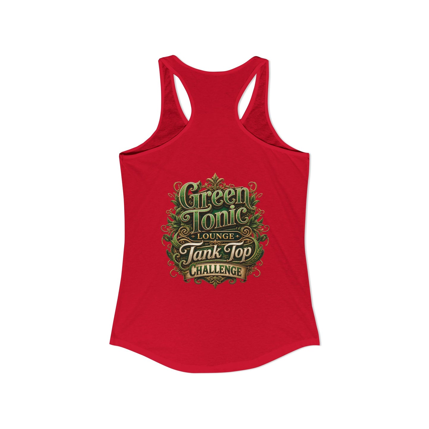 Women's Ideal Racerback Tank | 2 Sided | Green Tonic Lounge | Tank Top Challenge