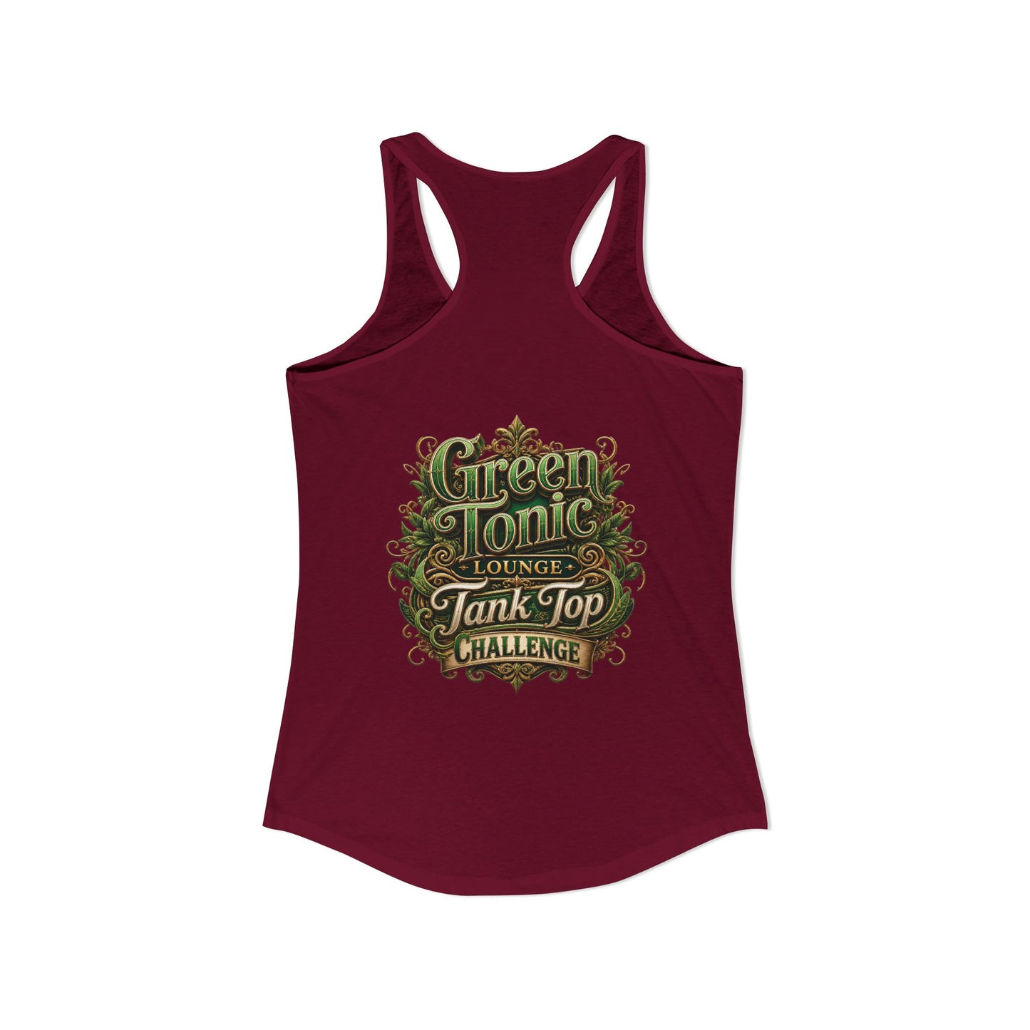 Women's Ideal Racerback Tank | 2 Sided | Green Tonic Lounge | Tank Top Challenge
