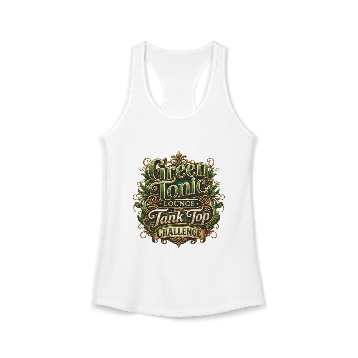 Women's Ideal Racerback Tank | 1 Sided | Green Tonic Lounge | Tank Top Challenge