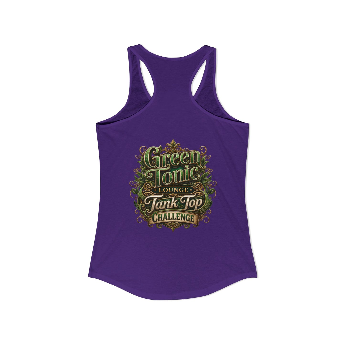 Women's Ideal Racerback Tank | 2 Sided | Green Tonic Lounge | Tank Top Challenge