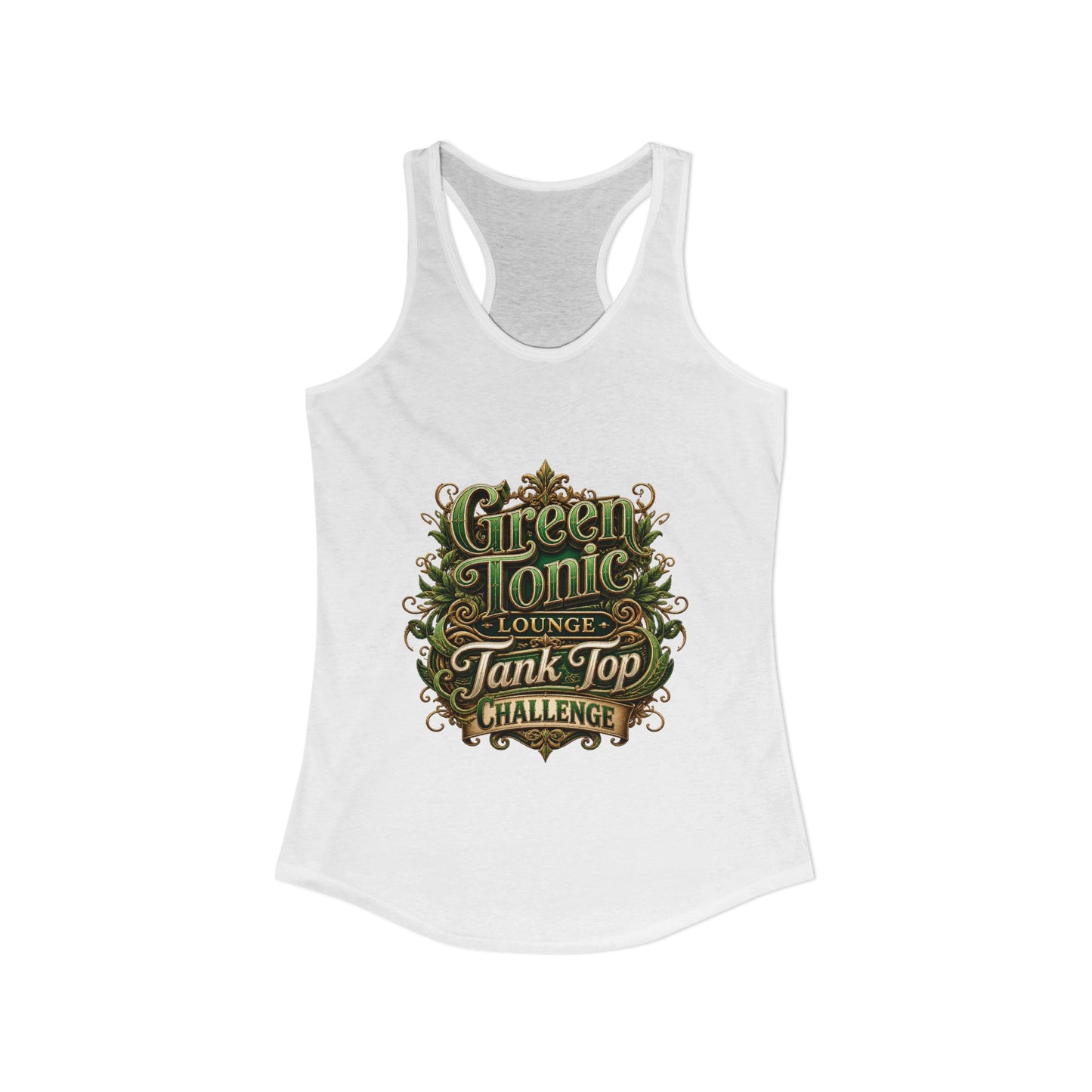 Women's Ideal Racerback Tank | 1 Sided | Green Tonic Lounge | Tank Top Challenge