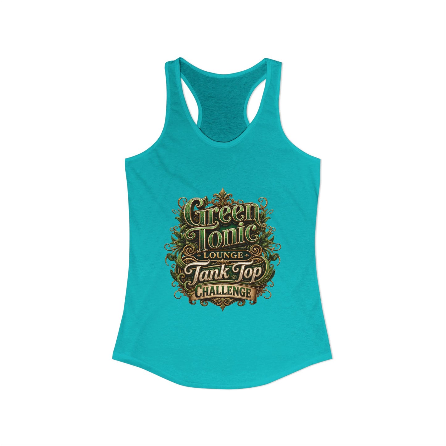 Women's Ideal Racerback Tank | 2 Sided | Green Tonic Lounge | Tank Top Challenge